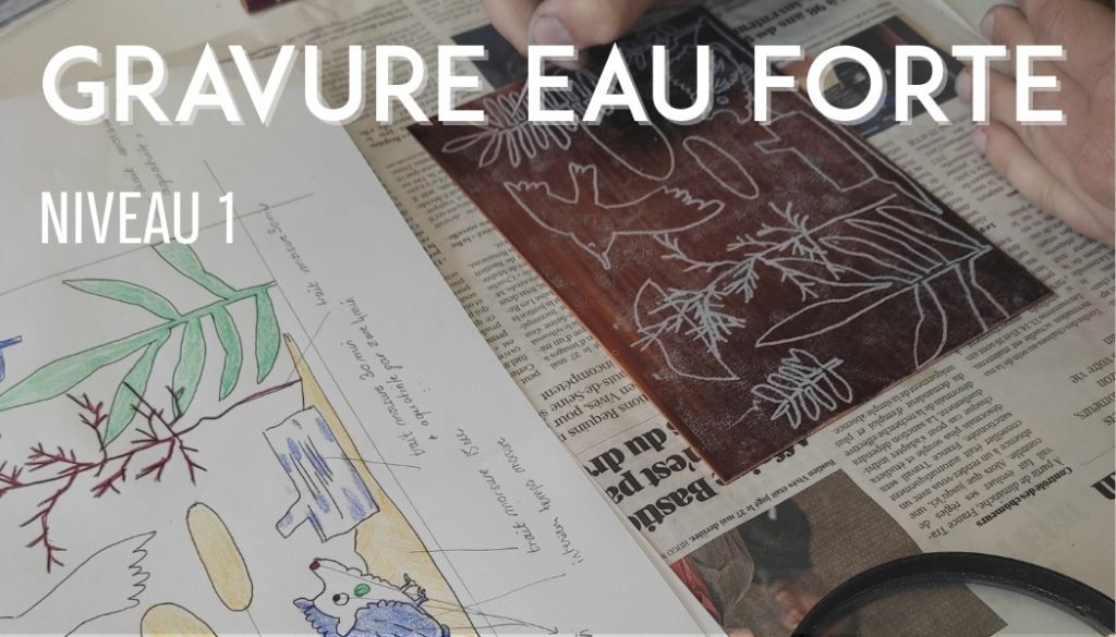 Formation professionnelle de gravure eau forte du Labo Estampe